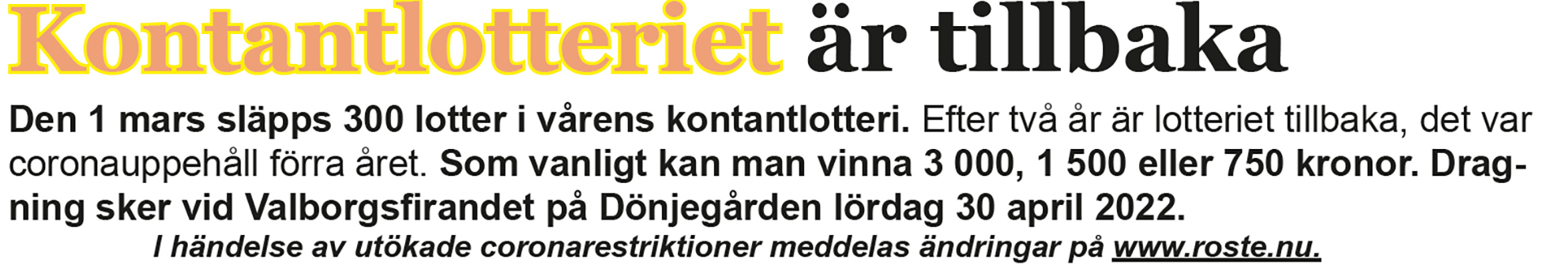 Röste.nu – Bygdens Nytt nr 1 2022 – Det händer i Röste – Kontantlotteriet