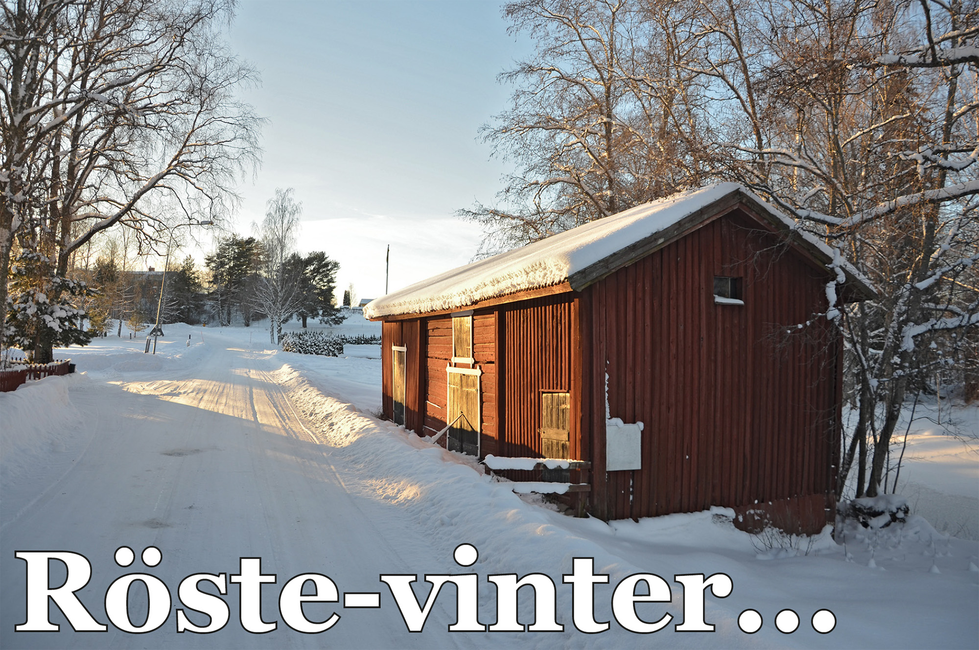 Röste.nu – Bygdens Nytt nr 1 2024 – Småsaker med Pär Nordqvist – Röstevinter