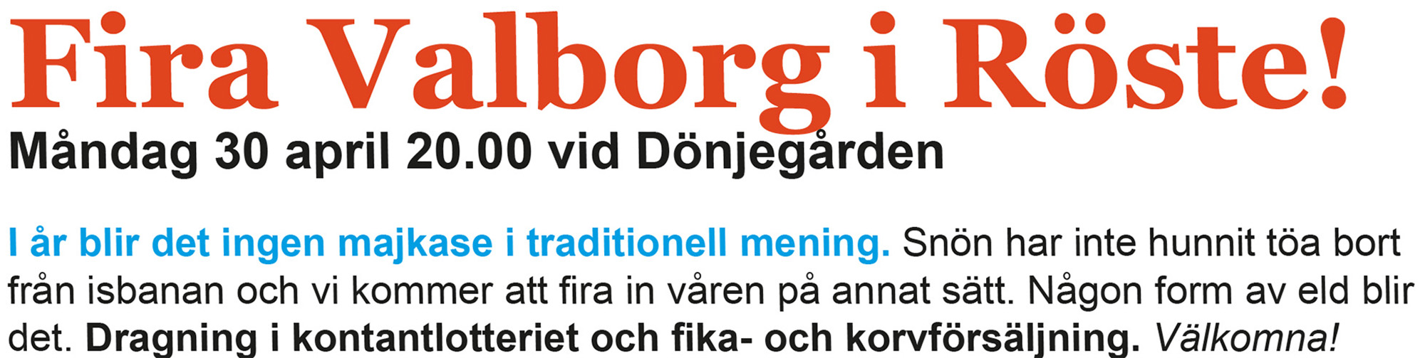 Röste.nu – Bygdens Nytt nr 2 2018 – Det händer i Röste – Annons för Valborgsfirande vid Dönjegården