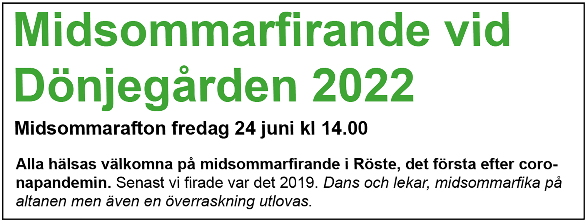 Röste.nu – Bygdens Nytt nr 2 2022 – Det händer i Röste – Midsommarfirande vid Dönjegården