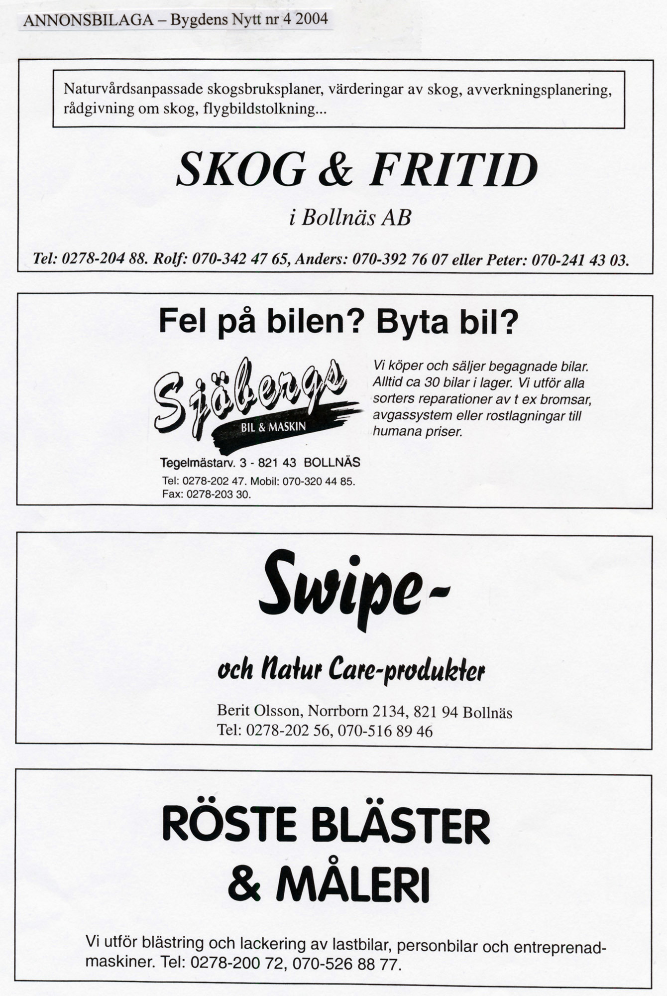 Röste Bygdegårdsförening – Bygdens Nytt nr 4 2004 – Annonsmarknad
