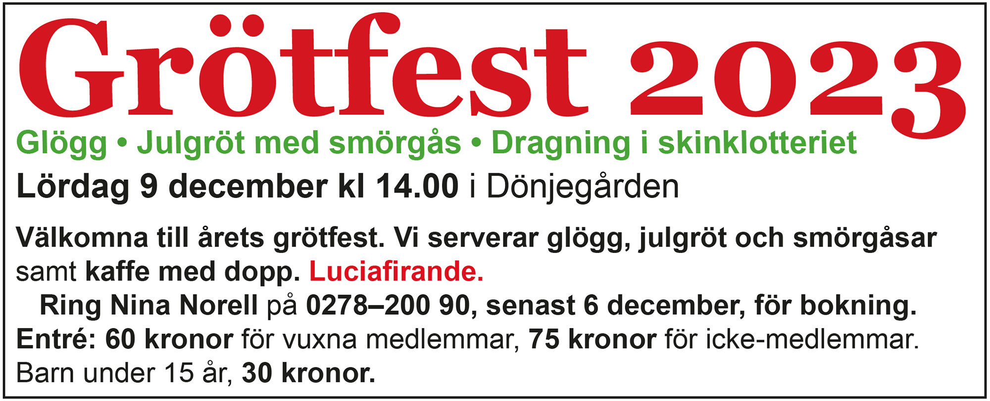 Röste.nu – Bygdens Nytt nr 4 2023 – Det händer i Röste – Grötfest i Dönjegården 2023